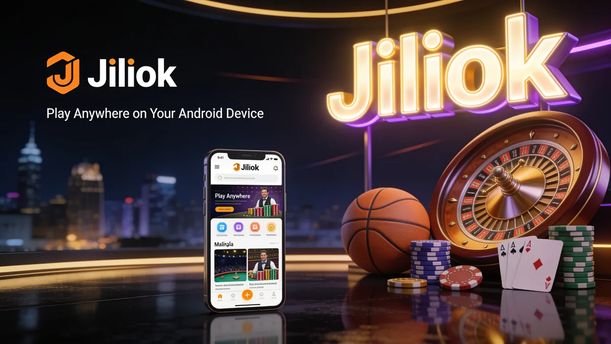 JILIOK Mobile App: Play Anywhere on Your Android Device: jiliok guide for players in the Philippines